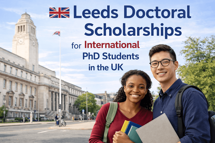 Leeds Doctoral Scholarships for International PhD Students in the UK